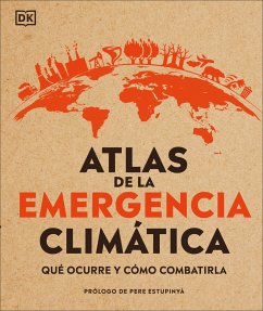 Atlas de la Emergencia Climática (Climate Emergency Atlas) - Hooke, Dan