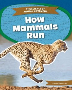 How Mammals Run - Huddleston, Emma