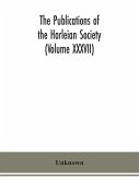 The Publications of the Harleian Society (Volume XXXVII)