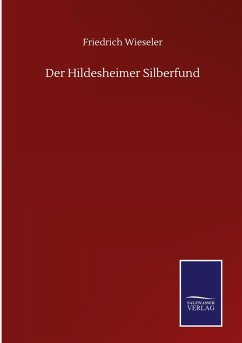 Der Hildesheimer Silberfund - Wieseler, Friedrich