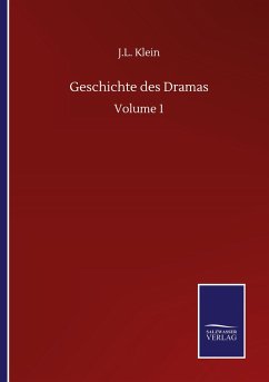 Geschichte des Dramas - Klein, J. L.