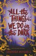 All the Things We Do in the Dark - Bild 1