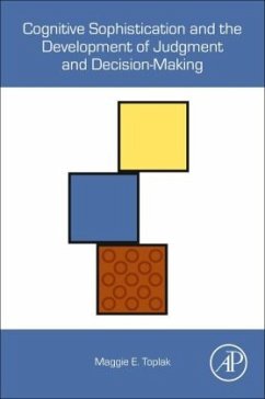 Cognitive Sophistication and the Development of Judgment and Decision-Making - Toplak, Maggie E.