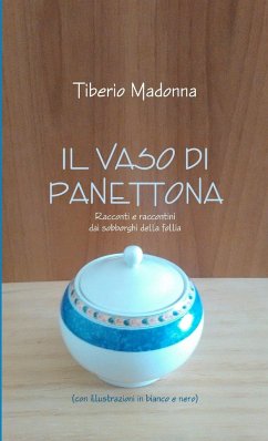 IL VASO DI PANETTONA - Madonna, Tiberio