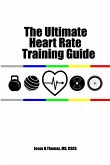 The Ultimate Heart Rate Training Guide