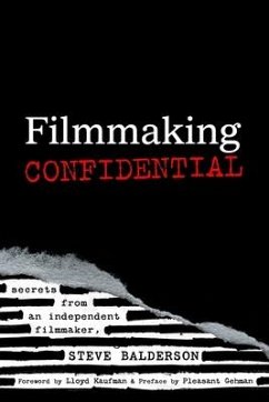 Filmmaking Confidential - Balderson, Steve