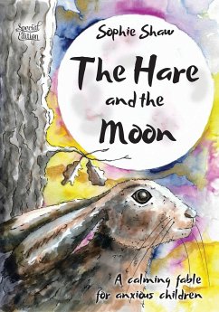 The Hare and the Moon - Special Edition - Shaw, Sophie