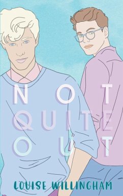 Not Quite Out - Willingham, Louise