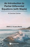 INTRODUCTION TO PARTIAL DIFFERENTIAL EQUATIONS (WITH MAPLE)
