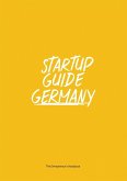 Startup Guide Germany Startup Guide Germany