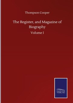 The Register, and Magazine of Biography - Cooper, Thompson