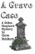 A Grave Case (Helen Shepherd Mysteries,... - Bild 1
