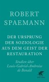 Der Ursprung der Soziologie aus dem Geist der Restauration (eBook, ePUB)
