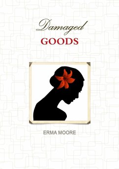 DAMAGED GOODS - Moore, Erma