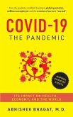 Covid-19 the Pandemic: Its Impact on Health, Economy, and the World