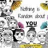 Nothing is Random about You - Bild 1