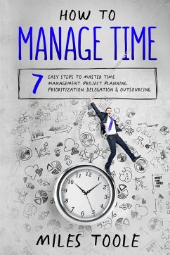 How to Manage Time - Toole, Miles