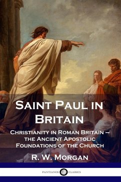 Saint Paul in Britain - Morgan, R. W.