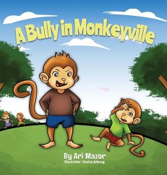 A Bully In Monkeyville - Mazor, Ari