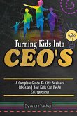 TURNING KIDS INTO CEO's