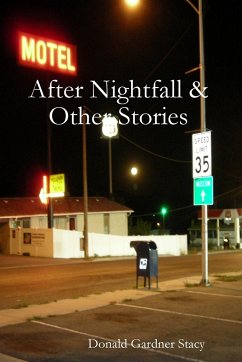 After Nightfall & Other Stories - Stacy, Donald Gardner