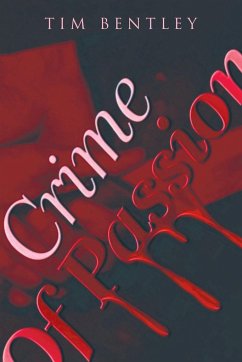 Crime of Passion - Bentley, Tim