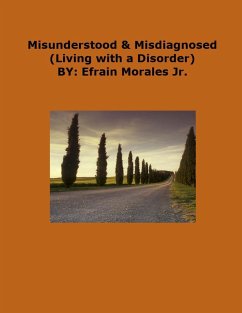 Misunderstood & Misdiagnosed