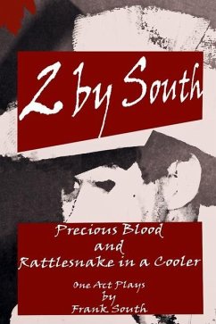 2 by South: Precious Blood and Rattlesnake in a Cooler - South, Frank