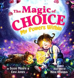 The Magic Of Choice - Jones, Eevi; Moore, Susie