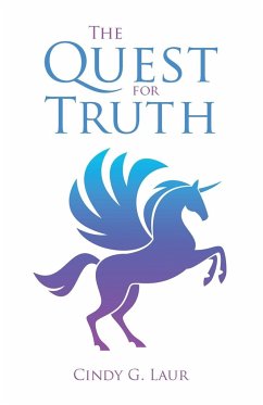 The Quest for Truth - Laur, Cindy G.