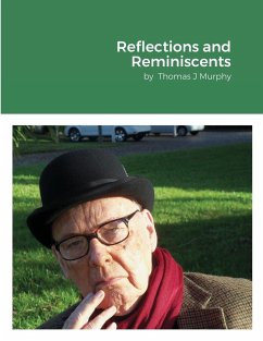 Reflections and Reminiscents - Murphy, Thomas