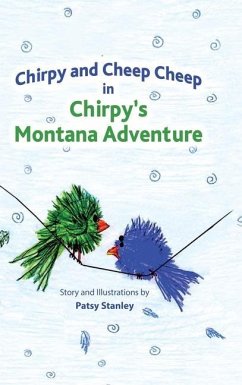 Chirpy and Cheep Cheep in Chirpy's Montana Adventure - Stanley, Patsy