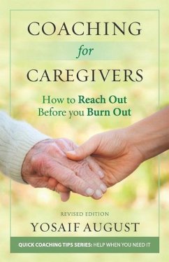 Coaching for Caregivers: How to Reach Out before You Burn Out - August, Yosaif