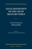Legal Restraints on the Use of Military Force: Collected Essays by Michael Bothe
