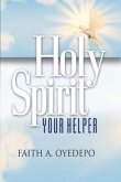 Holy Spirit: Your Helper