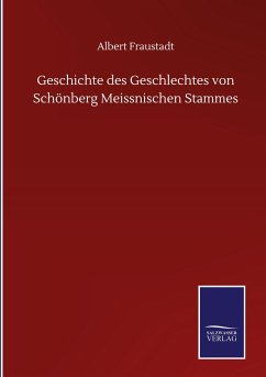 Geschichte des Geschlechtes von Schönberg Meissnischen Stammes