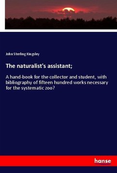 The naturalist's assistant; - Kingsley, John Sterling