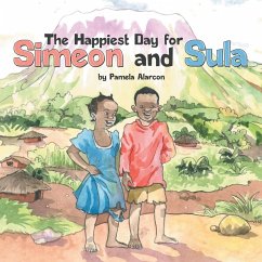 The Happiest Day for Simeon and Sula - Alarcon, Pamela
