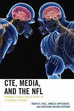CTE, Media, and the NFL - Bell, Travis R.; Applequist, Janelle; Dotson-Pierson, Christian