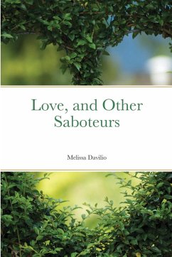 Love, and Other Saboteurs - Davilio, Melissa