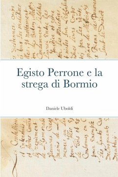 Egisto Perrone e la strega di Bormio - Uboldi, Daniele