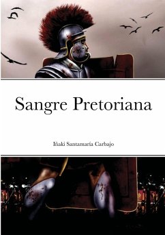 Sangre Pretoriana - Santamaría Carbajo, Iñaki