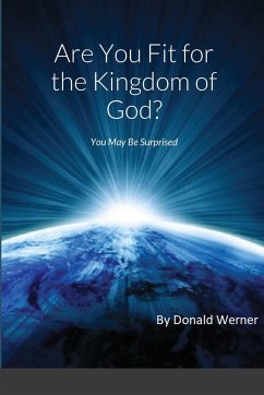 Are You Fit for the Kingdom of God? - Werner, Donald