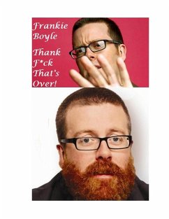 Frankie Boyle: Thank F*ck That's Over!: The Evil Scotsman! - Connolly, William