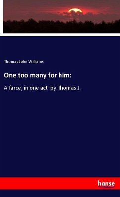 One too many for him: - Williams, Thomas John