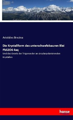 Die Krystallform des unterschwefelsauren Blei PbS2O6 4aq - Brezina, Aristides