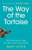 The Way of the Tortoise The Way of the Tortoise