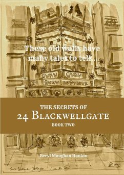 The Secrets of 24 Blackwellgate - Book Two - Maughan Hankin, Beryl