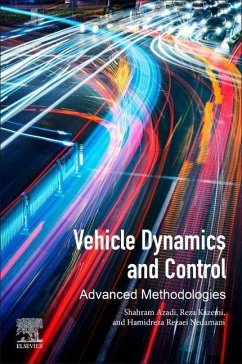 Vehicle Dynamics and Control - Azadi, Shahram;Kazemi, Reza;Nedamani, Hamidreza Rezaei