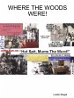 WHERE THE WOODS WERE! - Bild 1
